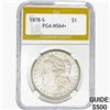 Image 1 : 1878-S Morgan Silver Dollar PGA MS64+