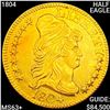 Image 1 : 1804 $5 Gold Half Eagle CHOICE BU+