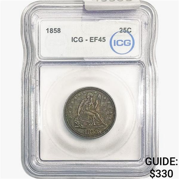 1858 Seated Liberty Quarter ICG EF45