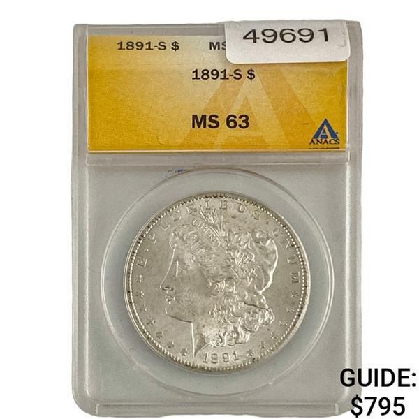 1891-S Morgan Silver Dollar ANACS MS63