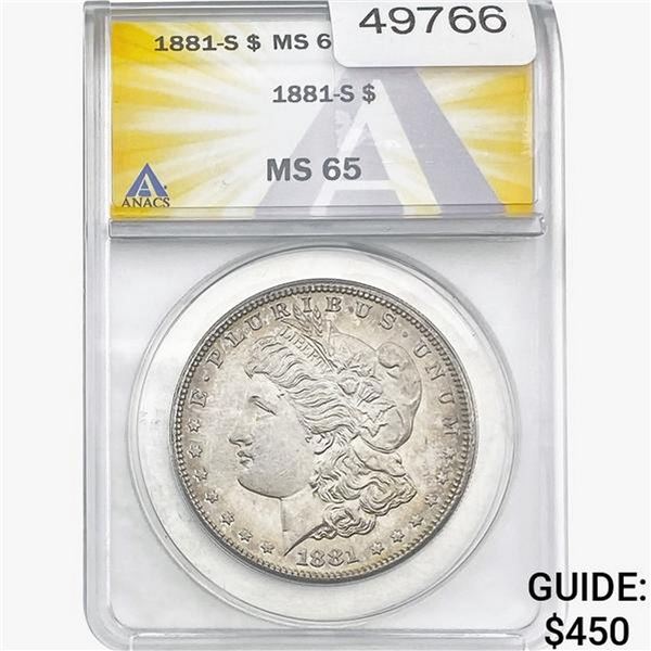 1881-S Morgan Silver Dollar ANACS MS65