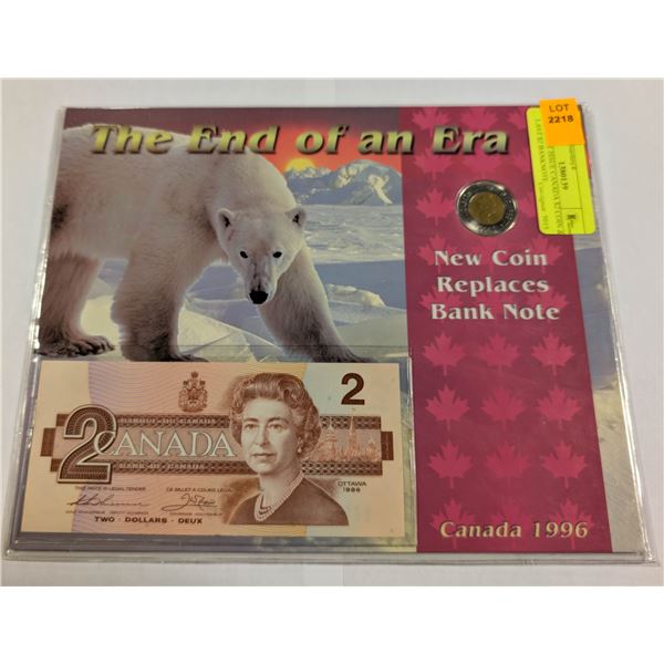1996 1RST ISSUE CANADA $2 COIN & LAST $2 BANKNOTE