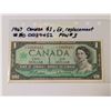 1967 CANADA $1 NOTE (REPLACEMENT) *NO0039452