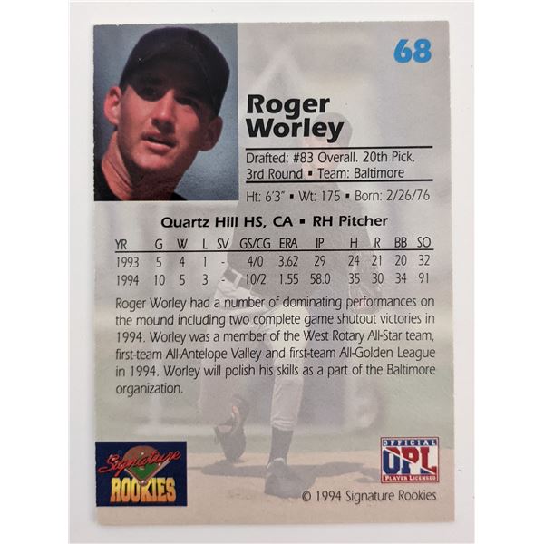 Roger Worley Signed Baseball Trading Card - Signature Rookies # 68 1994 - Number 1,938 of 7,750