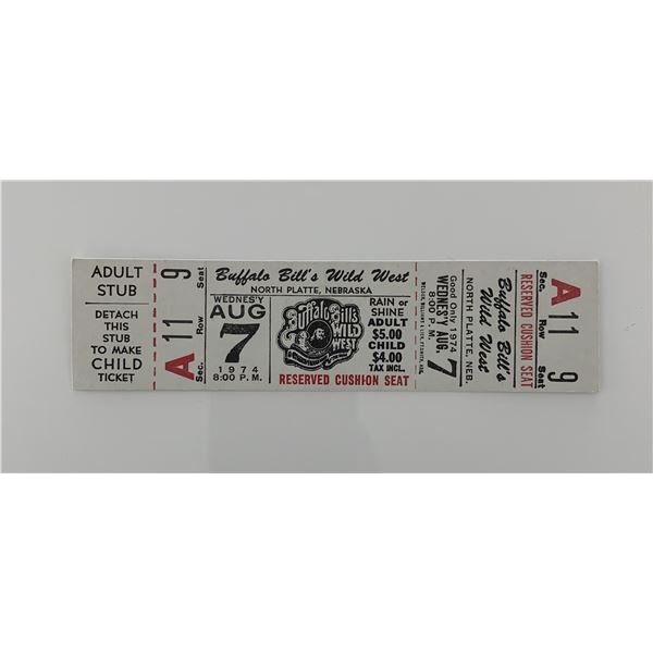 Buffalo Bill's Wild West ticket North Platte 08/07/74