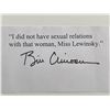 Image 1 : Bill Clinton original signed quotation - I Did Not Have Sexual Relations With That Woman