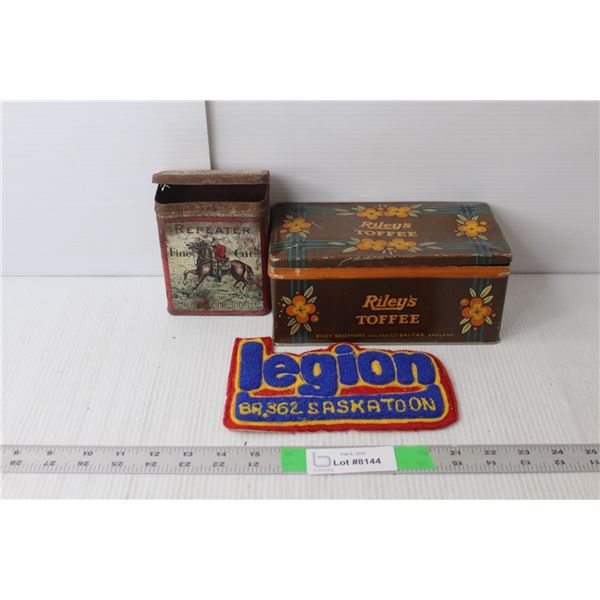 Branch 362 Saskatoon Legion Patch, Vintage Riley's Toffee & Repeater Tobacco Tins