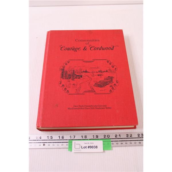 Communities of Courage & Cordwood: Deer Park, Donnybrook, Gerrond, MacDowall, Red Deer Hill, Sunbeam