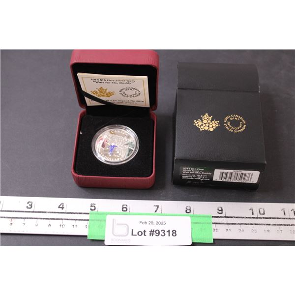 Royal Canadian Mint 2014 $10 Fine Silver Coin - "Wait for me Daddy" w/Case