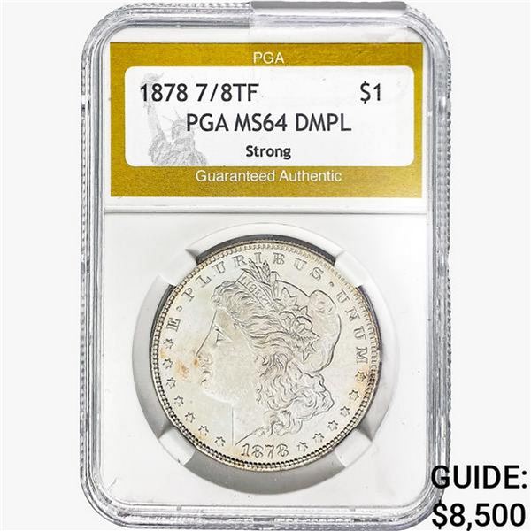 1878 7/8TF Morgan Silver Dollar PGA MS64 DMPL, STRONG