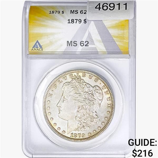 1879 Morgan Silver Dollar ANACS MS62