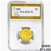 Image 1 : 1880 $5 Gold Half Eagle PGA MS63 PL