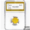 Image 1 : 1911 $2.50 Gold Quarter Eagle PGA MS65