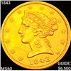 Image 1 : 1843 $5 Gold Half Eagle UNCIRCULATED