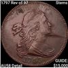 Image 1 : 1797 Rev of 97, Stems Draped Bust Large Cent CHOICE AU