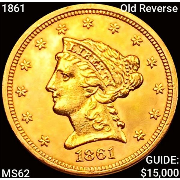 1861 Old Reverse $2.50 Gold Quarter Eagle UNCIRCULATED