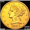 Image 1 : 1843 $5 Gold Half Eagle UNCIRCULATED