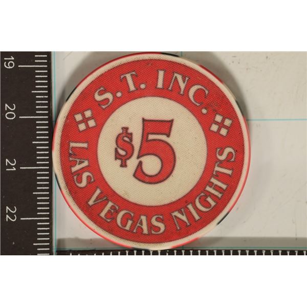 $5 S.T. INC. LAS VEGAS NIGHTS CASINO CHIP.