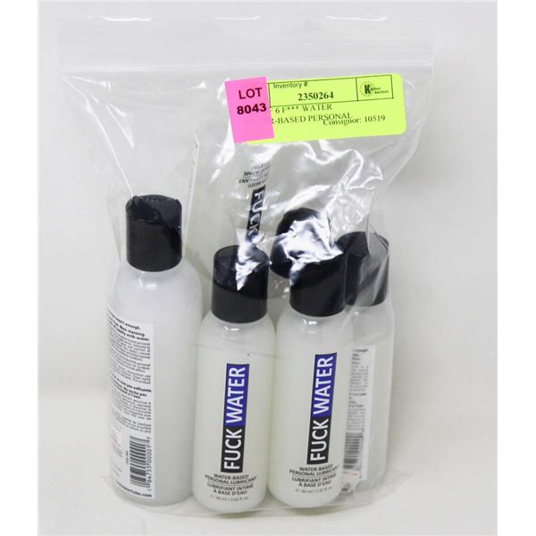 LOT OF 6 F*** WATER WATER-BASED PERSONAL LUBRICANT