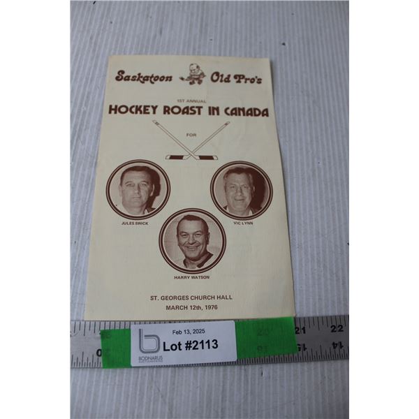 Saskatoon Old Pro's 1st Annual Hockey Roast in Canada , 1976
