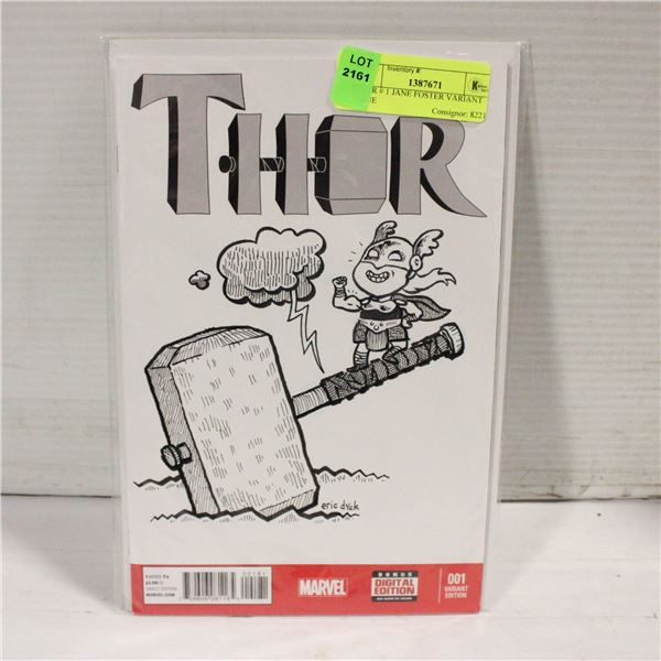 THOR # 1 JANE FOSTER VARIANT ISSUE