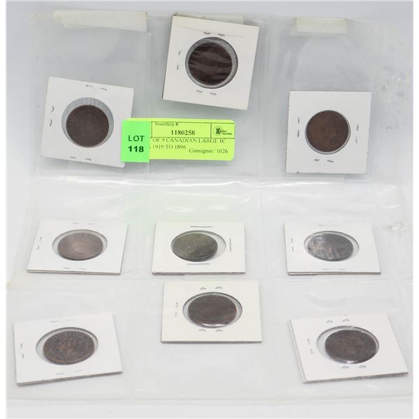 SHEET OF 9 CANADIAN LARGE 1C COINS 1919 TO 1896
