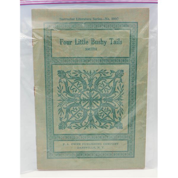 FOUR LITTLE BUSHY TAILS 1915 CHILDREN'S BOOK