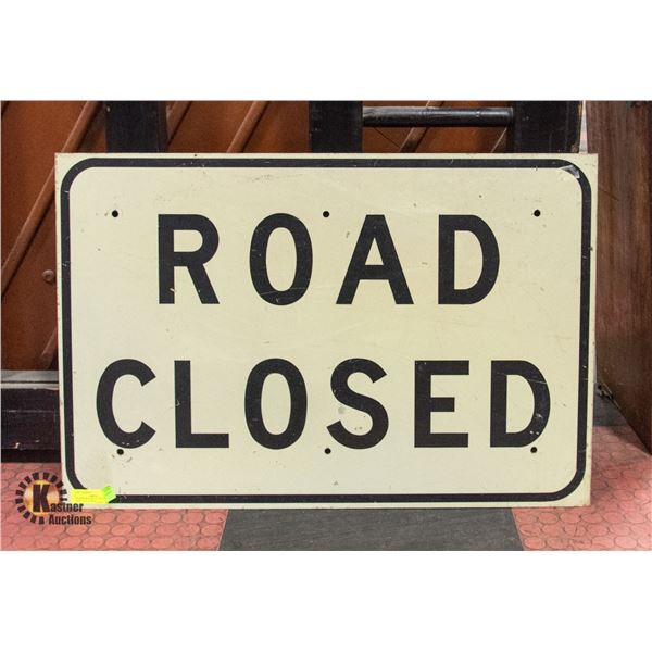 ROAD CLOSED METAL SIGN 24 INCHES X 36 INCHES