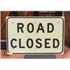 Image 1 : ROAD CLOSED METAL SIGN 24 INCHES X 36 INCHES