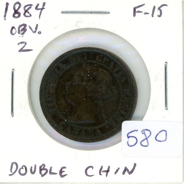 1884 Canadian Victorian Large Cent with Obverse 2 (Double Chin). F-15.