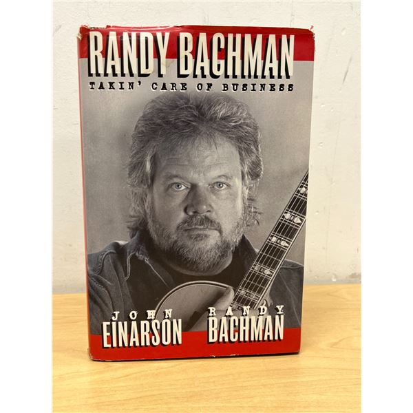 Randy Bachman Takin' Care of Business - John Einarson / Randy Bachman 527 pages