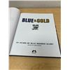Image 2 : Blue & Gold 75 Years of Blue Bomber Glory - Edited by Bob Irving 157 pages