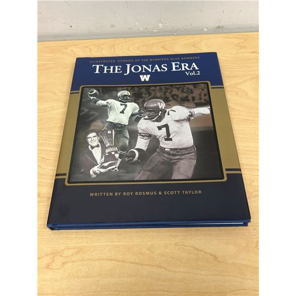 Winnipeg Blue Bombers - The Jonas Era - Roy Rosmus & Scott Taylor 132 pages