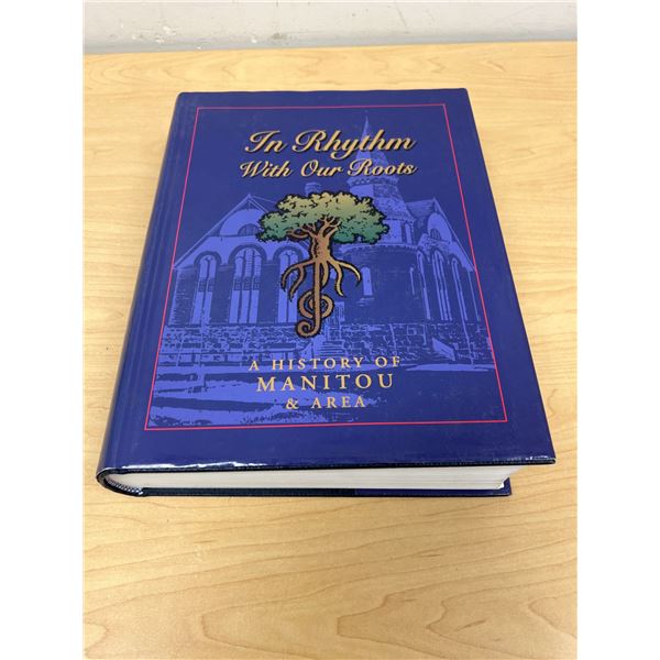 Manitou MB History Book - In Rhythm With Our Roots - 825 pgs