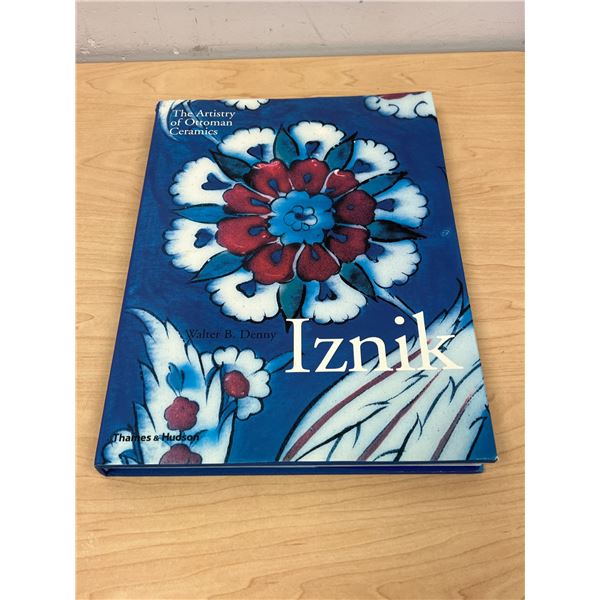 Iznik The Artistry of Ottoman Ceramics - Author Dedication inside cover - 239 pgs