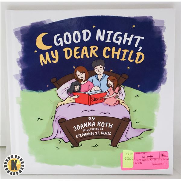BRAND NEW GOOD NIGHT MY DEAR CHILD BOOK