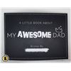 Image 1 : NEW PAPERBACK - A LITTLE BOOK ABOUT MY AWESOME DAD