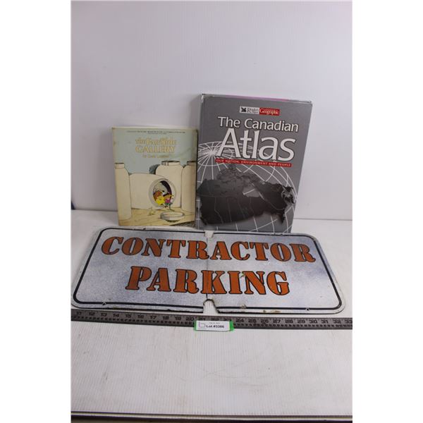 (2) Books (Canadian Atlas, Far Side Cartoon Book), Metal Sign "Contractor Parking" 24" x 12"