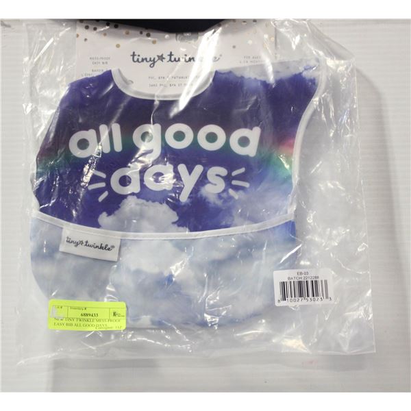 NEW TINY TWINKLE MESS PROOF EASY BIB ALL GOOD DAYS