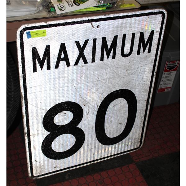 MAXIMUM 80 METAL SIGN 24 INCHES X 30 INCHES