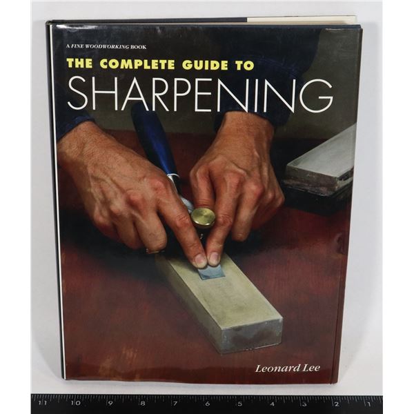 THE COMPLETE GUIDE TO SHARPENING