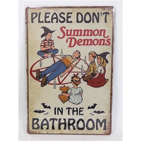 NEW PLEASE DON'T SUMMON DEMONS IN THE BATHROOM