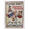 Image 1 : NEW PLEASE DON'T SUMMON DEMONS IN THE BATHROOM