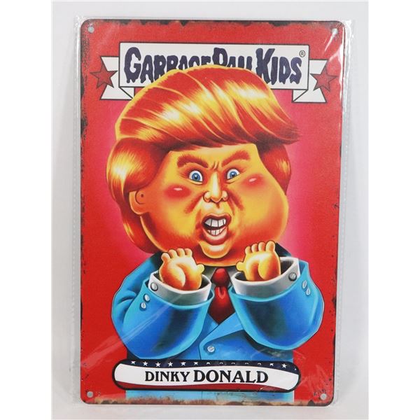 NEW GARBAGE PAIL KIDS, DINK DONALD METAL SIGN