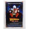 Image 1 : NEW HOWARD THE DUCK REPLICA MOVIE POSTER METAL
