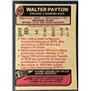 Image 2 : 1977 TOPPS WALTER PAYTON (HOF)