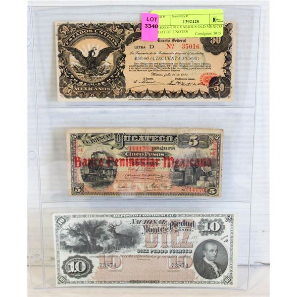 1800'S -1914 VARIOUS OLD MEXICO LOT OF 2 NOTES