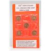100 ANNIVERSARY U.S LINCOLN ONE CENT 1909 TO 2009