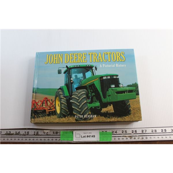 John Deere Tractors - A Pictorial History Book