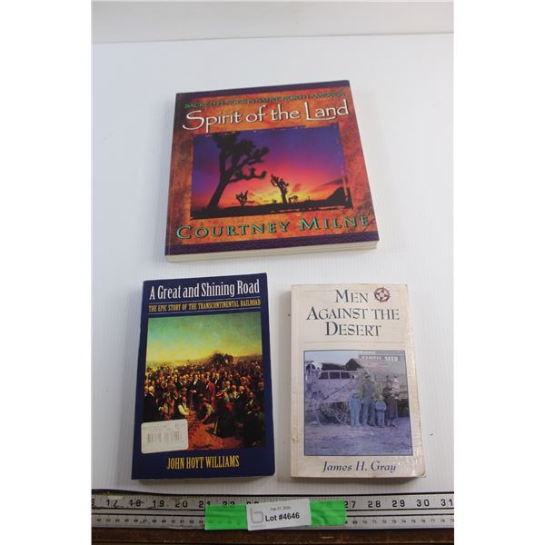 (3) Books - Spirit of the Land, Men Against the Desert and A Great & Shining Road